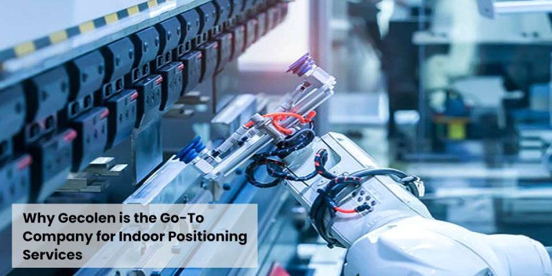 whygecolenisthegotocompanyforindoorpositioninggecolencom Gecolen why gecolen is the go to company for indoor positioning gecolencom